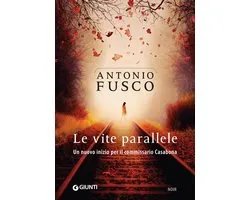 Le indagini del commissario Casabona 4 - Le vite parallele
