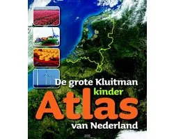 De Grote Kluitman Kinderatlas Van Nederland
