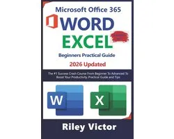Microsoft Office 365 Beginners Practical Guide 2025