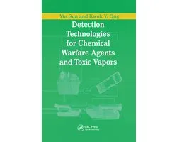 Detection Technologies for Chemical Warfare Agents and Toxic Vapors