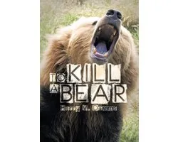 To Kill a Bear
