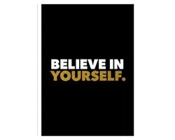 Believe in yourself