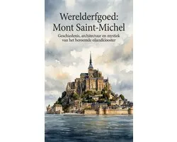 Werelderfgoed: Mont Saint-Michel