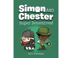 Super Detectives (Simon and Chester Book #1)