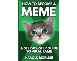 How to Become a Meme