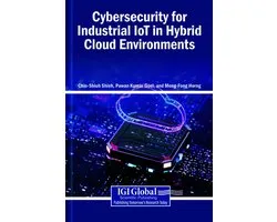 Cybersecurity for Industrial IoT in Hybrid Cloud Environments