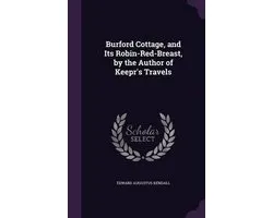 Burford Cottage, and Its Robin-Red-Breast, by the Author of Keepr's Travels