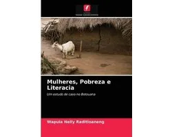 Mulheres, Pobreza e Literacia