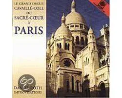 Le Grand Orgue Cavaille-Coll du SacreCoeur a Paris - Roth: Improvisations
