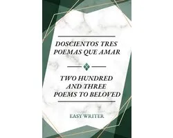 Doscientos Tres Poemas Que Amar