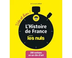 L'Histoire de France pour les Nuls - Vite et bien!