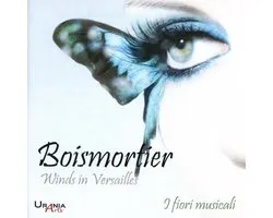 I Fiori Musicali - Boismortier: Winds In Versailles (CD)