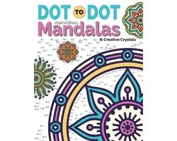 Dot To Dot Marvellous Mandalas & Creative Crystals