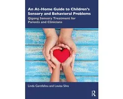 An At-Home Guide to Children’s Sensory and Behavioral Problems