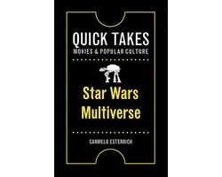 Quick Takes: Movies and Popular Culture - Star Wars Multiverse