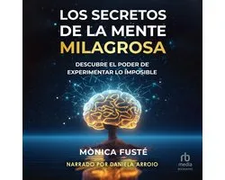 Los secretos de la mente milagrosa