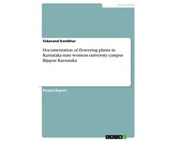 Documentation of flowering plants in Karnataka state womens university campus Bijapur Karnataka