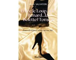Entre le loup, le renard... la belette ? Tome 3