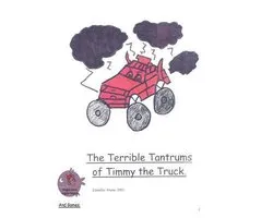 The Terrible Tantrums of Timmy the Truck