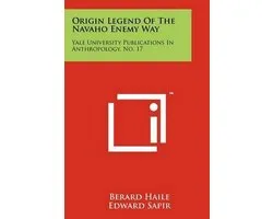 Origin Legend of the Navaho Enemy Way