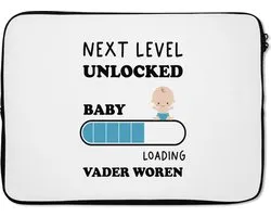 Laptophoes 13 inch - Spreuken - Next level unlocked: baby. Loading vader worden - Quotes - Papa - Laptop sleeve - Binnenmaat 32x22,5 cm - Zwarte achterkant