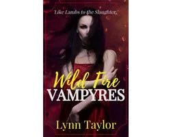 The Blood Chronicles 1 - Wild Fire Vampyres