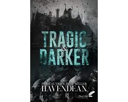 Tragic & darker (dark romance)