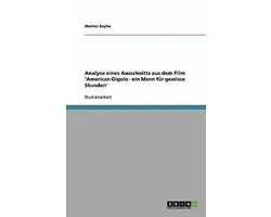 Analyse Eines Ausschnitts Aus Dem Film 'American Gigolo - Ein Mann Fur Gewisse Stunden'