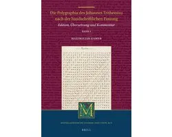 Mittellateinische Studien und Texte56/1- Die Polygraphia des Johannes Trithemius nach der handschriftlichen Fassung (Band 1)