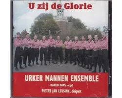 U zij de Glorie / Urker mannen ensemble - Pieter Jan Leusink dirigent - Martin Mans orgel / CD Pasen - Koor - Urk