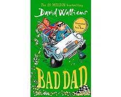 Bad Dad Laughoutloud funny new childrens book by bestselling author David Walliams