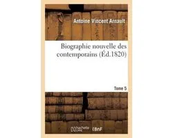 Histoire- Biographie Nouvelle Des Contemporains T.5