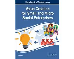 Handbook of Research on Value Creation for Small and Micro Social Enterprises