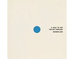 Mystery Jets - A Hole To See The Sky Through (CD)