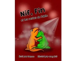 Nif, Fin et les restes de table