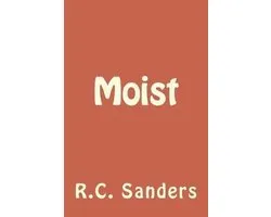 Moist