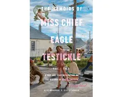 Memoirs of Miss Chief Eagle Testickle Vol. 2