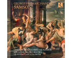 Choeur de Chambre de Namur, Millenium Orchestra, Leonardo Garcia Alarcón - Händel: Samson (2 CD)