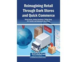 Reimagining Retail Through Dark Stores and Quick Commerce