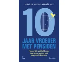 Tien jaar vroeger met pensioen