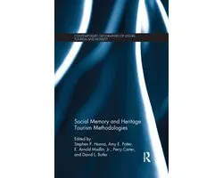 Contemporary Geographies of Leisure, Tourism and Mobility- Social Memory and Heritage Tourism Methodologies