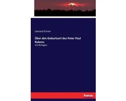 Über den Geburtsort des Peter Paul Rubens