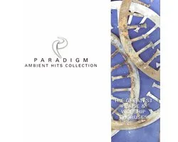 Paradigm Ambient Hits Collection - The Greatest Praise & Worship Choruses