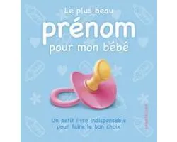 Le plus beau prénom pour mon bébé