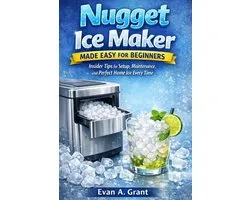 Nugget Ice Maker Made Easy for Beginners