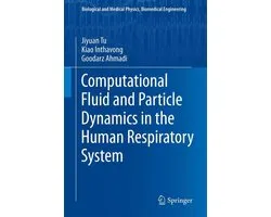 Physics and Astronomy (R0) - Computational Fluid and Particle Dynamics in the Human Respiratory System
