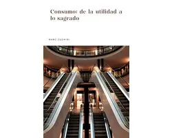 Consumo: de la utilidad a lo sagrado
