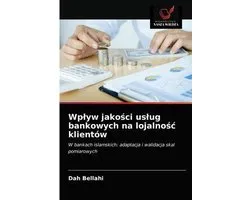 Wplyw jakości uslug bankowych na lojalnośc klientów