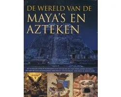 De wereld van de Maya's en Azteken