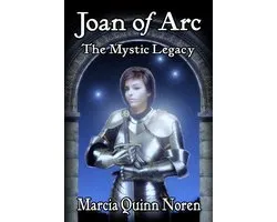 Joan of Arc: The Mysic Legacy